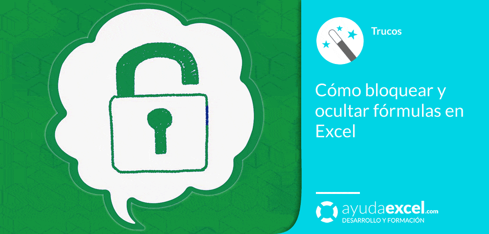 Cómo Bloquear Y Ocultar Fórmulas En Excel Ayuda Excel 1662