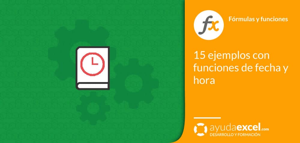 ejemplos de fecha y hora excel