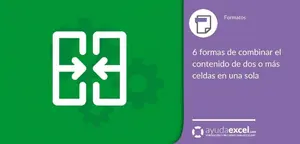 combinar celdas excel